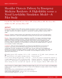 Cover page: Shoulder Dystocia Delivery by Emergency Medicine Residents: A High‐fidelity versus a Novel Low‐fidelity Simulation Model—A Pilot Study