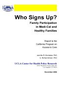 Cover page: Who Signs Up? Family Participation in Medi-Cal and Healthy Families