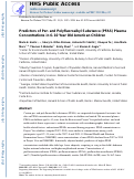 Cover page: Predictors of Per- and Polyfluoroalkyl Substance (PFAS) Plasma Concentrations in 6–10 Year Old American Children