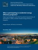 Cover page: Who is participating in residential energy efficiency programs? Exploring demographic and other household characteristics of participants in utility customer-funded energy efficiency programs