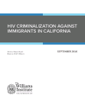 Cover page: HIV Criminalization Against Immigrants in California