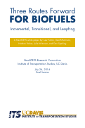 Cover page: Three Routes Forward For Biofuels: Incremental, Transitional, and Leapfrog