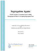 Cover page: Segregation Again: North Carolina’s Transition from Leading Desegregation Then to Accepting Segregation Now