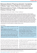 Cover page: Between‐Batch Pharmacokinetic Variability Inflates Type I Error Rate in Conventional Bioequivalence Trials: A Randomized Advair Diskus Clinical Trial