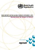 Cover page: WHO Report on the Global Tobacco Epidemic 2011: Warning about the dangers of tobacco