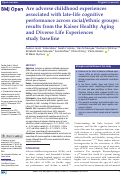 Cover page: Are adverse childhood experiences associated with late-life cognitive performance across racial/ethnic groups: results from the Kaiser Healthy Aging and Diverse Life Experiences study baseline