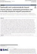 Cover page: Telehealth and cardiometabolic-based chronic disease: optimizing preventive care in forcibly displaced migrant populations.