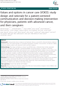 Cover page: Values and options in cancer care (VOICE): Study design and rationale for a patient-centered communication and decision-making intervention for physicians, patients with advanced cancer, and their caregivers