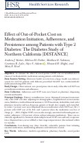 Cover page: Effect of Out‐of‐Pocket Cost on Medication Initiation, Adherence, and Persistence among Patients with Type 2 Diabetes: The Diabetes Study of Northern California (DISTANCE)
