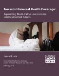 Cover page: Towards Universal Health Coverage: Expanding Medi-Cal to Low-Income Undocumented Adults
