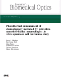Cover page: Photothermal enhancement of chemotherapy mediated by gold-silica nanoshell-loaded macrophages: in vitro squamous cell carcinoma study
