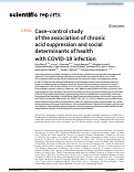 Cover page: Case–control study of the association of chronic acid suppression and social determinants of health with COVID-19 infection