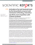 Cover page: Activation of an anti-bacterial toxin by the biosynthetic enzyme CysK: mechanism of binding, interaction specificity and competition with cysteine synthase
