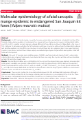 Cover page: Molecular epidemiology of a fatal sarcoptic mange epidemic in endangered San Joaquin kit foxes (Vulpes macrotis mutica)