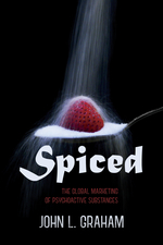 Cover page of Spiced: The Global Marketing of Psychoactive Substances