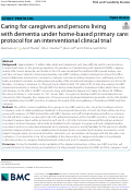 Cover page: Caring for caregivers and persons living with dementia under home-based primary care: protocol for an interventional clinical trial.