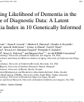 Cover page: Estimating Likelihood of Dementia in the Absence of Diagnostic Data: A Latent Dementia Index in 10 Genetically Informed Studies