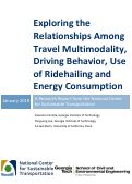 Cover page: Exploring the Relationships Among Travel Multimodality, Driving Behavior, Use of Ridehailing and Energy Consumption