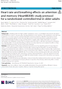 Cover page: Heart rate and breathing effects on attention and memory (HeartBEAM): study protocol for a randomized controlled trial in older adults.