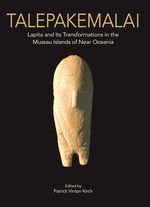 Cover page: Talepakemalai:&nbsp;Lapita and Its Transformations in the Mussau Islands of Near Oceania