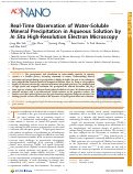 Cover page: Real-Time Observation of Water-Soluble Mineral Precipitation in Aqueous Solution by In Situ High-Resolution Electron Microscopy