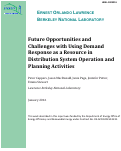 Cover page: Future Opportunities and Challenges with Using Demand Response as a Resource in Distribution System Operation and Planning Activities: