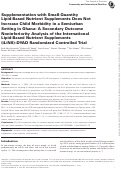 Cover page: Supplementation with Small-Quantity Lipid-Based Nutrient Supplements Does Not Increase Child Morbidity in a Semiurban Setting in Ghana: A Secondary Outcome Noninferiority Analysis of the International Lipid-Based Nutrient Supplements (iLiNS)–DYAD Randomized Controlled Trial
