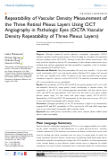 Cover page: Repeatability of Vascular Density Measurement of the Three Retinal Plexus Layers Using OCT Angiography in Pathologic Eyes (OCTA Vascular Density Repeatability of Three Plexus Layers)