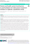 Cover page: Patient and health system level barriers to and facilitators for tuberculosis treatment initiation in Uganda: a qualitative study