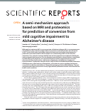 Cover page: A semi-mechanism approach based on MRI and proteomics for prediction of conversion from mild cognitive impairment to Alzheimer’s disease