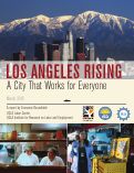 Cover page: Los Angeles Rising: A City that Works for Everyone