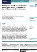 Cover page: The HABP2 G534E polymorphism does not increase nonmedullary thyroid cancer risk in Hispanics
