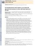 Cover page: Dysregulated diurnal cortisol pattern is associated with glucocorticoid resistance in women with major depressive disorder