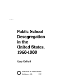 Cover page: Public School Desegregation in the United States, 1968 - 1980