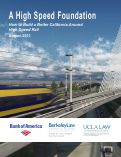 Cover page: A High Speed Foundation: How to Build a Better California Around High Speed Rail