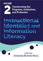 Cover page: Transforming Our Identities as Learners and Instructors: A Library Instruction Training Program
