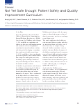 Cover page: Not Yet Safe Enough: Patient Safety and Quality Improvement Curriculum.