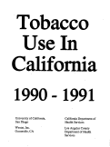 Cover page: Tobacco Use In California 1990-1991