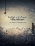 Cover page of Lost Instruction Time in California Schools: The Disparate Harm from Post-Pandemic Punitive Suspensions