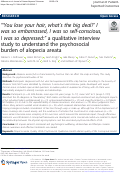 Cover page: “‘You lose your hair, what’s the big deal?’ I was so embarrassed, I was so self-conscious, I was so depressed:” a qualitative interview study to understand the psychosocial burden of alopecia areata