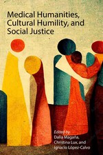Cover page: Medical Humanities, Cultural Humility, and Social Justice