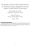 Cover page: Developing a Practical Forecasting Screener for Domestic Violence Incidents for the Los Angeles County Sheriff's Department