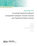 Cover page: Incoming! Spatial Enrollment Competition between Charter Schools and Traditional Public Schools