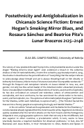 Cover page: Postethnicity and Antiglobalization in Chicana/o Science Fiction: Ernest Hogan’s Smoking Mirror Blues, and Rosaura Sáncez and Beatrice Pita’s Lunar Braceros 2125-2148