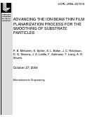 Cover page: Advancing the ion beam thin film planarization process for the smoothing of substrate particles