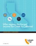 Cover page: Who receives the Earned Income Tax Credit in California?