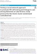 Cover page: Testing a social network approach to promote HIV self-testing and linkage to care among fishermen at Lake Victoria: study protocol for the Owete cluster randomized controlled trial