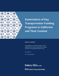 Cover page of Examination of Key Transportation Funding Programs in California and Their Context