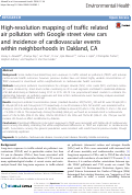 Cover page: High-resolution mapping of traffic related air pollution with Google street view cars and incidence of cardiovascular events within neighborhoods in Oakland, CA.
