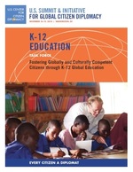 Cover page of K-12 Education Task Force: Fostering Globally and Culturally CompetentCitizens through K-12 Global Education